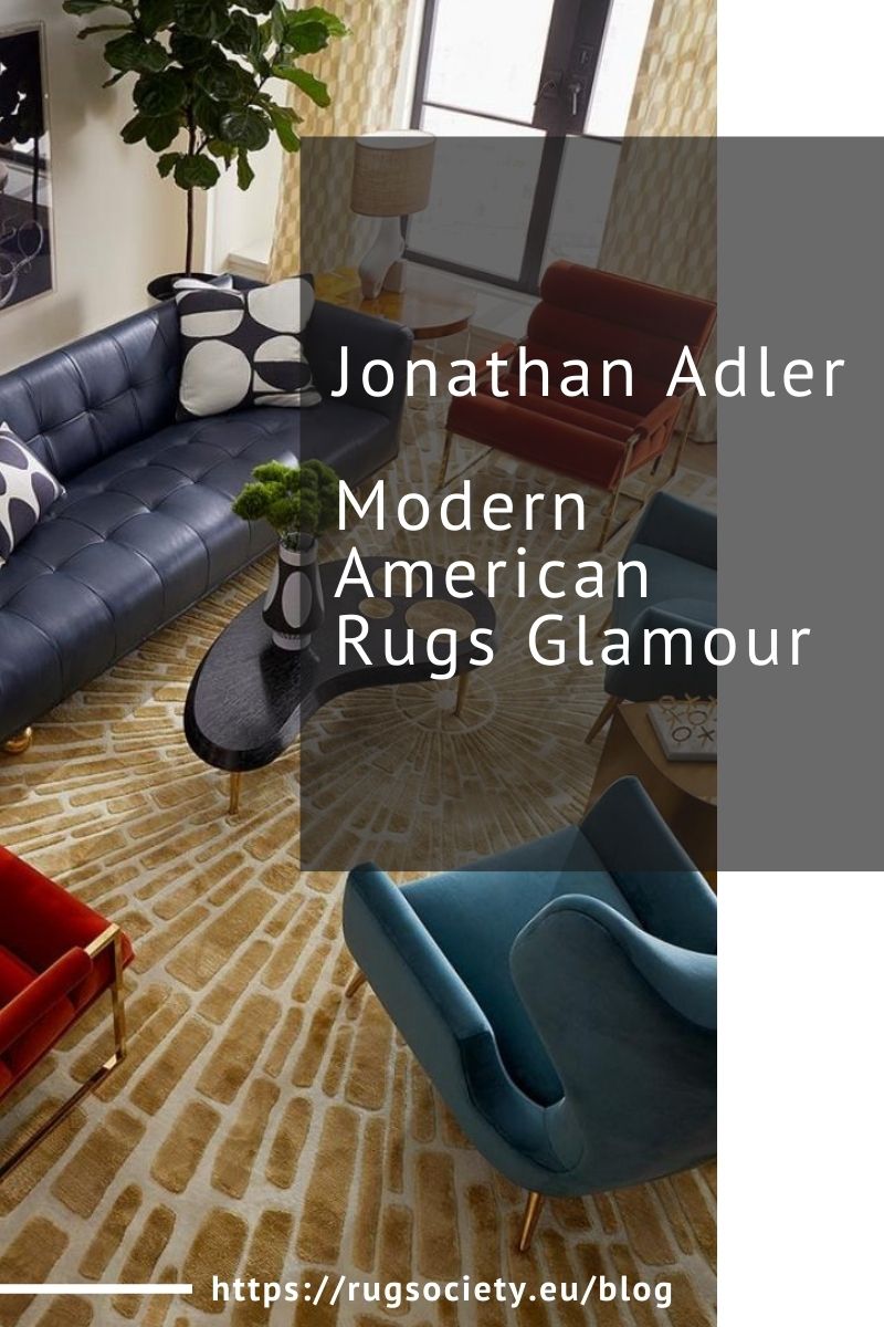 Jonathan Adler, Modern American Rugs Glamour