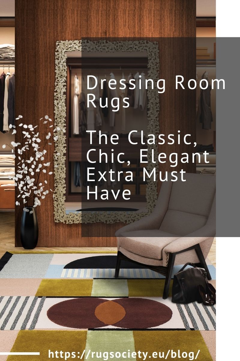 Dressing Room Rugs, The Classic, Chic, Elegant Extra Must Have